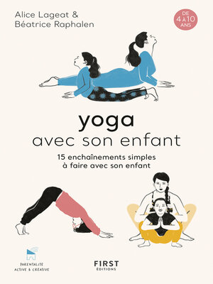 cover image of Yoga avec son enfant--15 enchaînements simples à faire avec son enfant, de 4 à 10 ans